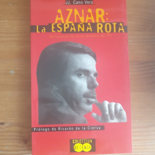 Aznar, la España Rota