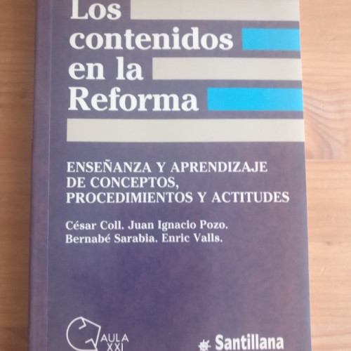 Portada del libro de OS CONTENIDOS EN LA REFORMA COLL / POZO / SARABIA / VALLS SANTILLANA 1992 202pp