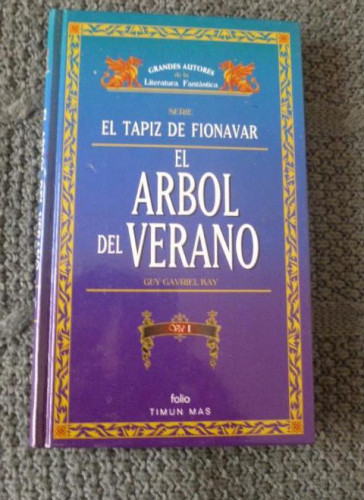 Portada del libro de EL ARBOL DE VERANO. GAVRIEL KAY. VOL 1. TIMUN MAS