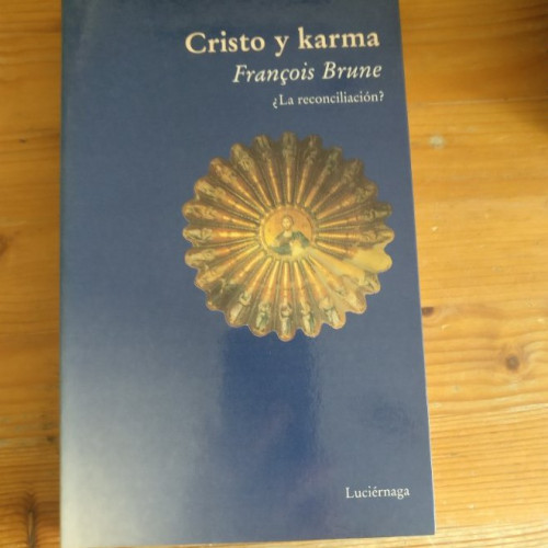 Portada del libro de Cristo y karma. ¿La reconciliación? (FILOSOFIAS Y RELIGIONES)