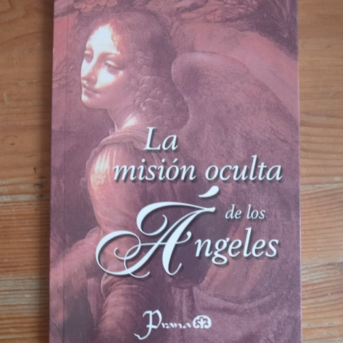 Portada del libro de MISIÓN OCULTA DE LOS ÁNGELES, LA López Castro, María Luisa Publicado por Prana 2005 126pp