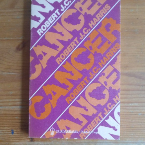 Portada del libro de CÁNCER. HARRIS Robert J.C. Publicado por Guadarrama., Madrid (1976) 188pp