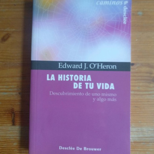 Portada del libro de La historia de tu vida. Descubrimiento de uno mismo y algo más (Caminos)