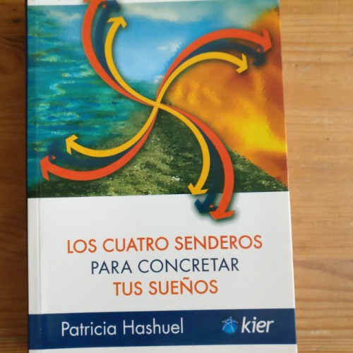 Portada del libro de Los Cuatro Senderos Para Concretar Tus Sueños