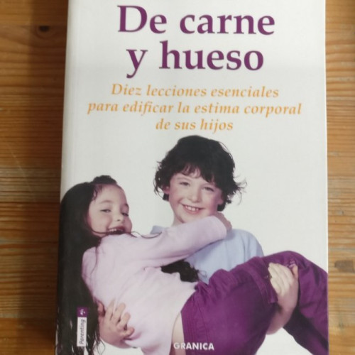 Portada del libro de De carne y hueso (Crecimiento Personal)