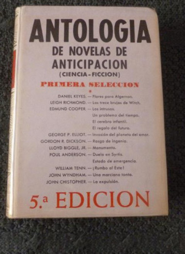 Portada del libro de ANTOLOGIA DE NOVELAS DE ANTICIPACION. VARIOS AUTORES. PRIMERA SELECCION. ACERVO. 1979 410pp