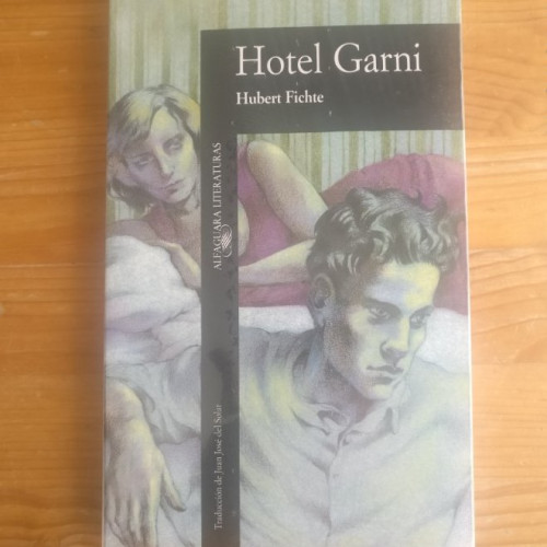 Portada del libro de Hotel garni Hubert Fichte Publicado por Editorial Alfaguara precintado nuevo