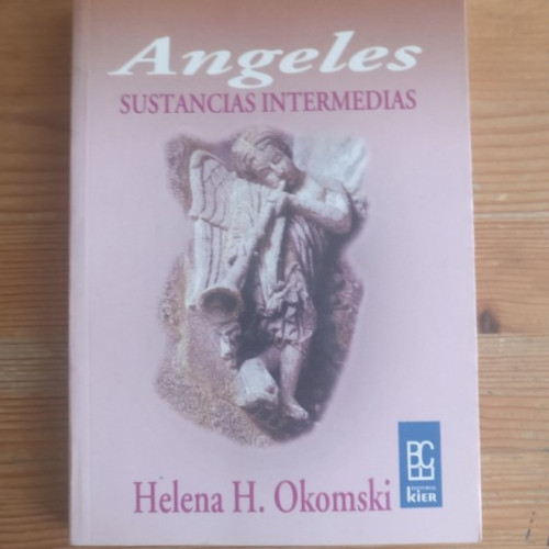 Portada del libro de Ángeles. Sustancias intermedias H. Okomski, Helena Kier (2003) 302pp