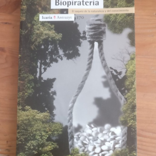 Portada del libro de Biopiratería El saqueo de la naturaleza y del conocimiento Shiva, Vandana ICARIA 2001 146pp