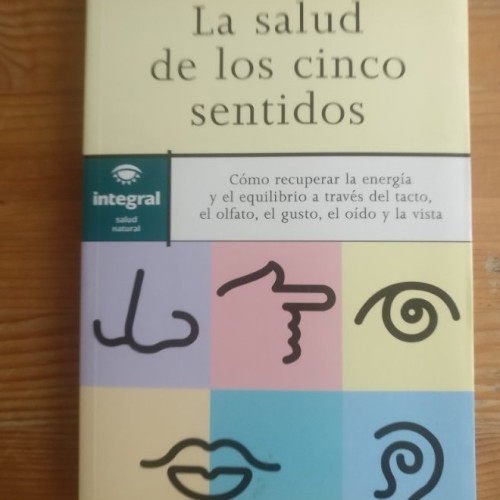 Portada del libro de La salud de los cinco sentidos: 015 (OTROS INTEGRAL)