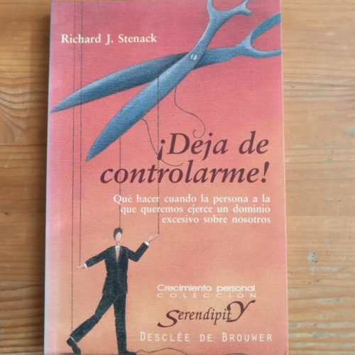 Portada del libro de eja de controlarme! J. Stenack, Richard Publicado por Desclée de Brouwer (2005) 200pp