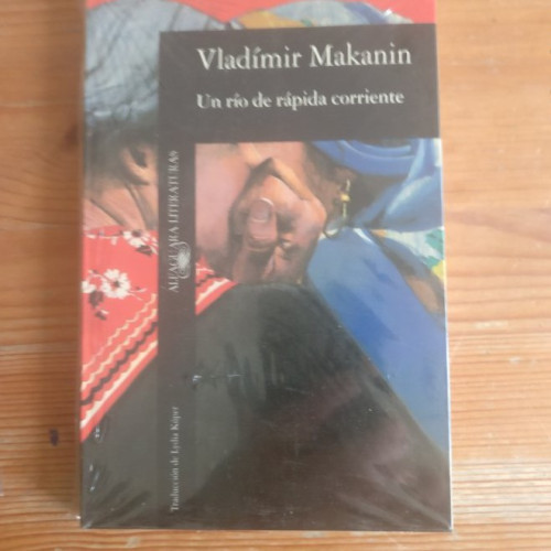 Portada del libro de Un río de rápida corriente Makanin,Vladimir Publicado por Alfaguara precintado