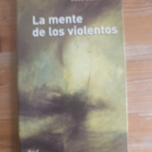 Portada del libro de La mente de los violentos (Ariel Ciencias Sociales)