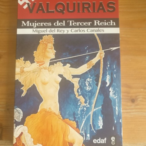 Portada del libro de Valquirias. Mujeres Del Tercer Reich (Cronicas Historia)