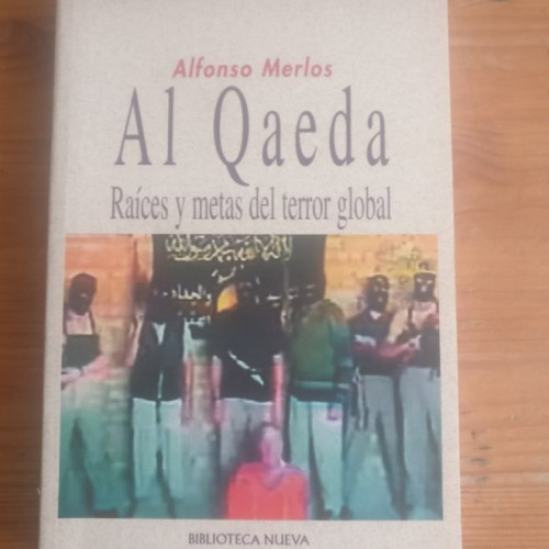 Portada del libro de Al qaeda: Raíces y metas del terror global (Ensayo/Pensamiento)