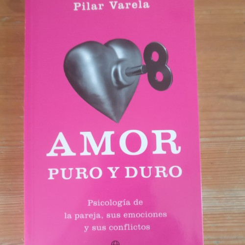 Portada del libro de Amor duro y prohibido. Pilar Varela. LA ESFERA 2004 290pp