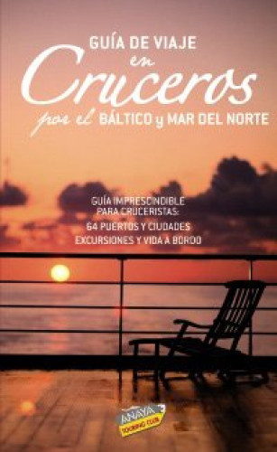 Portada del libro de GUÍA DE VIAJE EN CRUCERO POR EL MAR DEL NORTE Y BÁLTICO (GUÍAS TOURING)