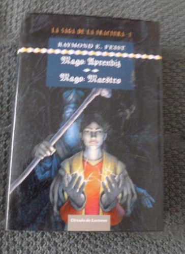 Portada del libro de LA SAGA DE LA FRACTURA I. Mago: Aprendiz / Mago: Maestro - Raymond E. Feist C.DE LECTORES 2004 751pp