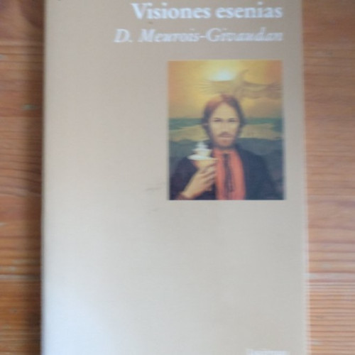 Portada del libro de Visiones esenias (BIBLIOTECA MEUROIS-GIVAUDAN)