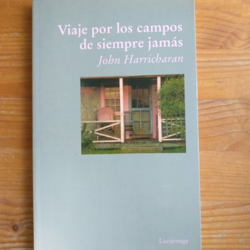 Portada del libro de Viaje por los campos de siempre jamás Harricharan, John. Luciérnaga 2001 170pp