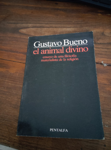 Portada del libro de El animal divino: Ensayo de una filosofi?a materialista de la religio?n (Coleccio?n El Basilisco) (Spanish...