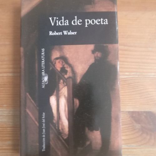 Portada del libro de VIDA DE POETA WALSER, MARTIN Publicado por ALFAGUARA 1989 292pp