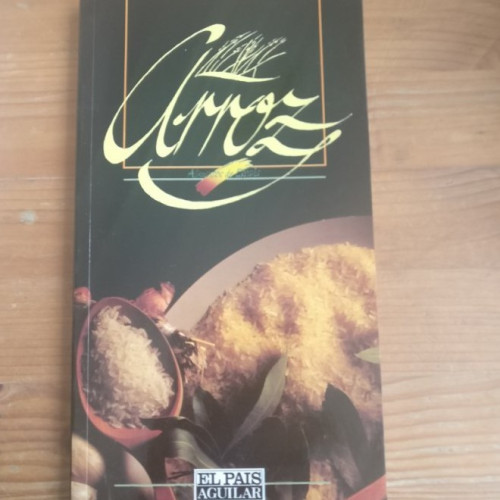 Portada del libro de ARROZ. VV.AA. Publicado por El Pais., Madrid, (1992) 142pp