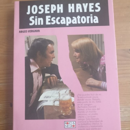 Portada del libro de Sin escapatoria. Traducción: Margarita González Trejo HAYES, Joseph Argos Vergara 1985 258pp