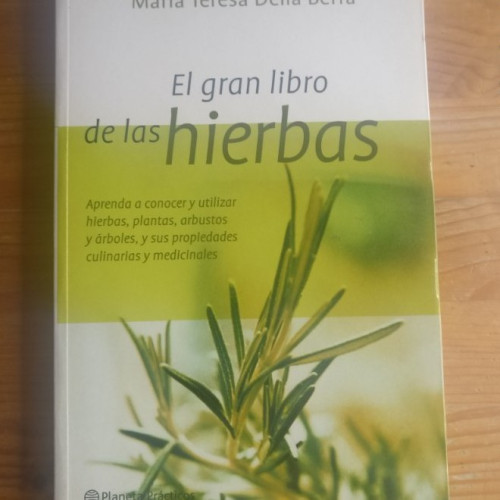 Portada del libro de Elgran Libro De Las Hierbas (Spanish Edition) Beffa, Maria Teresa Della Planeta 2001 254pp