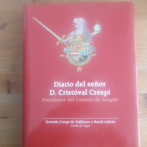 Portada del libro de DIARIO DEL SEÑOR CRISTOVAL CRESPI DESDE EL DIA EN QUE FUE NOMBRADO PRESIDENTE DEL CONSEJO DE ARAGON