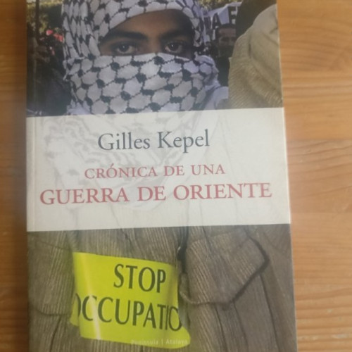 Portada del libro de Crónica de una guerra de Oriente (otoño de 2001): seguido de Breve crónica de Israel y Palestina (abril-mayo...