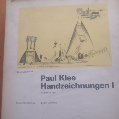 Portada del libro de PAUL KLEE. HANDZEICHNUNGEN VOL I. KINDHEIT BIS 1920 JURGEN GLAESEMER. 1973 311 PAG (DIBUJOS)