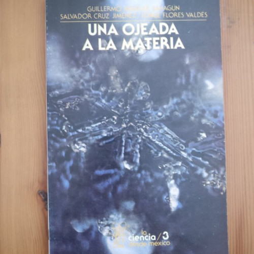 Portada del libro de Una ojeada a la materia Aguilar, Guillermo / Cruz, Salvador / Flores, Jorge Fondo C-E- 1986