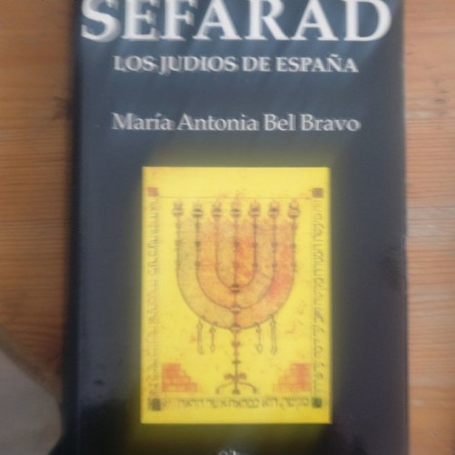 Portada del libro de SEFARAD. LOS JUDÍOS DE ESPAÑA BEL BRAVO, MARÍA ANTONIA SÍLEX ED (1997) 430pp