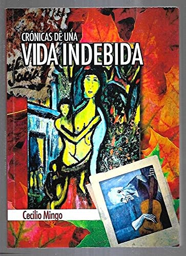 Portada del libro de Crónicas de una vida indebida