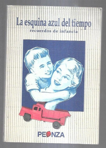 Portada del libro de ESQUINA AZUL DEL TIEMPO - LA. RECUERDOS DE INFANCIA