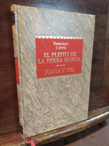 Portada del libro de El pleito de la perra gorda. Juana y Nel .PRECINTADO