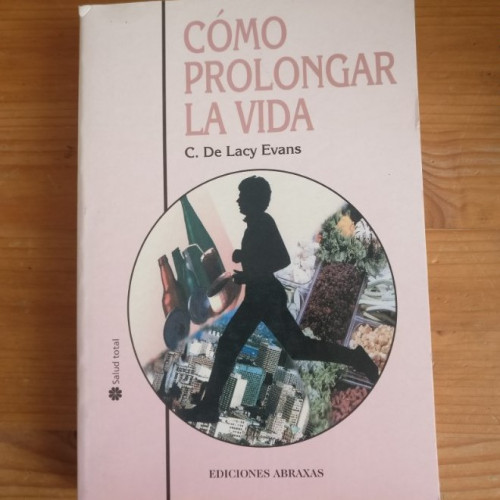 Portada del libro de Como Prolongar La Vida
