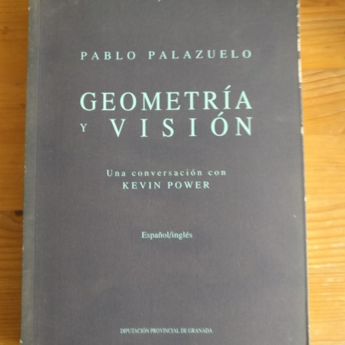 Portada del libro de GEOMETRIA Y VISION. UNA CONVERSACION CON KEVIN POWER. ESPAÑOL/INGLES