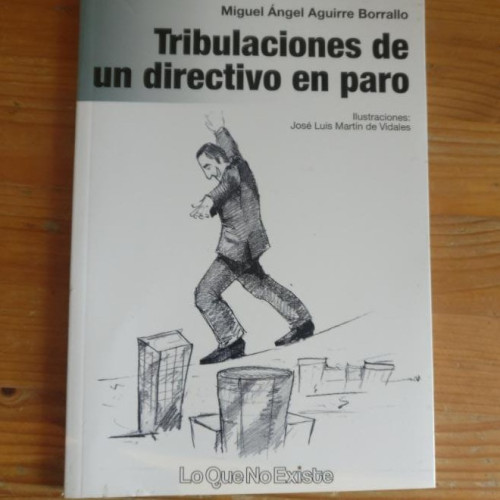 Portada del libro de Tribulaciones De Un Directivo En Paro