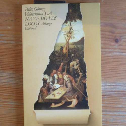 Portada del libro de La nave de los locos y otros relatos Gómez Valderrama, Pedro Publicado por Alianza Editorial. (1984