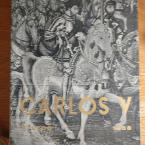 Portada del libro de CARLOS V Y SU AMBIENTE. EXPOSICIÓN HOMENAJE EN EL IV CENTENARIO DE SU MUERTE