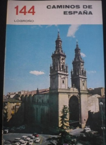 Portada del libro de CAMINOS DE ESPAÑA. LOGROÑO I. EDITADO POR COMPAÑIA ESPAÑOLA DE PENICILINA. 16 pag. 1958