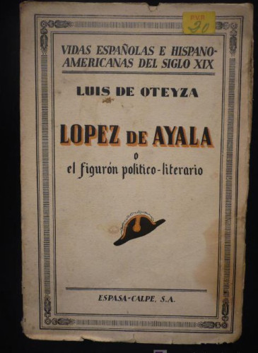 Portada del libro de LOPEZ DE AYALA, VIDAS ESPAÑOLAS E HISPANOAMERICANAS DELSIGLO XX. LUIEZ DE OTENIZA. ESPASA.1ED