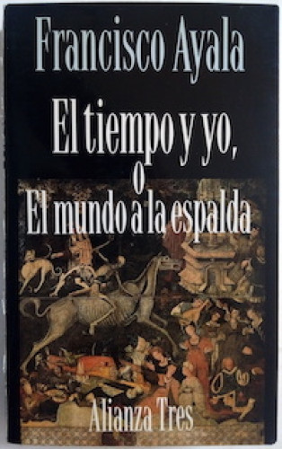 Portada del libro de El tiempo y yo o El mundo a la espalda