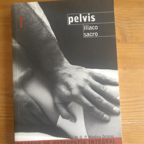 Portada del libro de Pelvis Iliaco Sacro Publicado por ANK (2006) 322pp