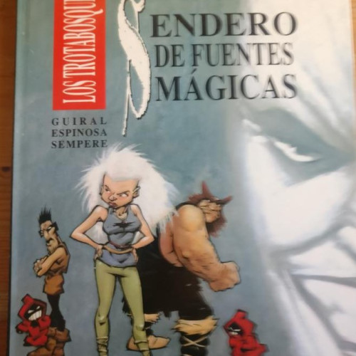 Portada del libro de LOS TROTABOSQUES. SENDERO DE FUENTES MÁGICAS. GUIRAL ESPINOSA SEMPERE.