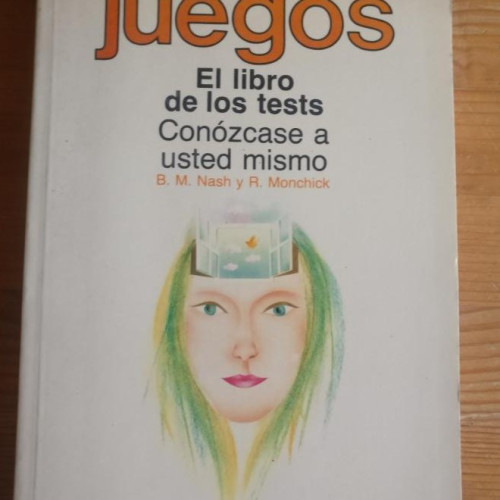 Portada del libro de Libro De Los Tests 1 Conozcase A Usted Mismo -NASH y MONCHICK GEDISA 1988 220pp