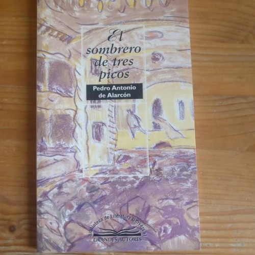 Portada del libro de GRANDES AUTORES. El sombrero de tres picos. Pedro Antonio de Alarcón.