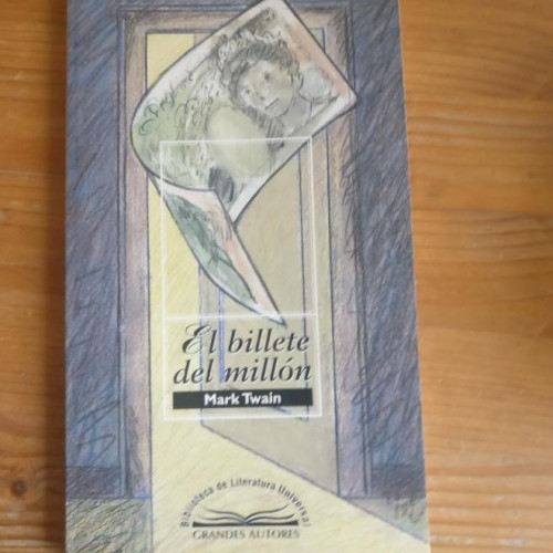 Portada del libro de GRANDES AUTORES. El billete del millón. Mark Twain.